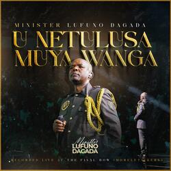 U NETULUSA MUYA WANGA