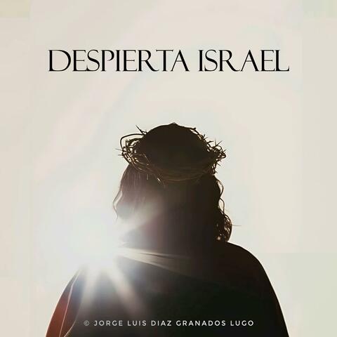Despierta Israel