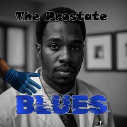 The Prostate Blues
