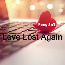 Love Lost Again