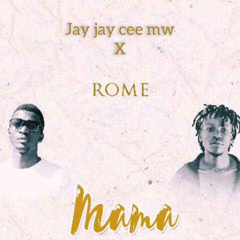 Mama (feat. Rome Mw)