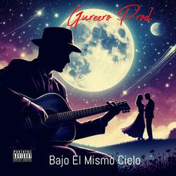 Bajo El Mismo Cielo