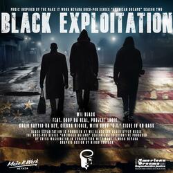 Black Exploitation (feat. Coop Da Real, Project Logic, Kaliq Sayyid, Cierra Nikole & Grov "G.T". Tigue IV)