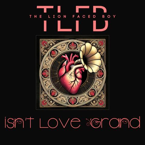 Isn't Love Grand