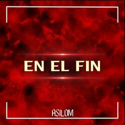 EN EL FIN