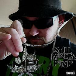 Still Mickey PIMP