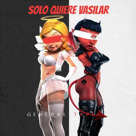 Solo Quiere Vasilar