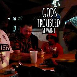 God's troubled servant