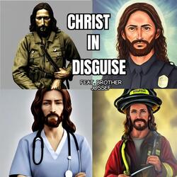 Christ in Disguise (feat. Brother Jossef)