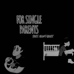 For Single Parents (feat. Elliot Great)
