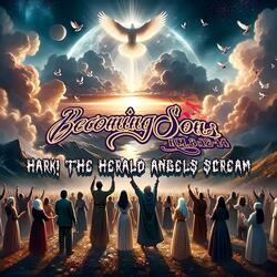 Hark! The Herald Angels Scream