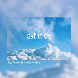 Get It On (feat. Cvin & Fende.w)