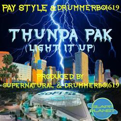 THUNDA PAK (LIGHT IT UP) (feat. PAY STYLE & DRUMMERBOI619)