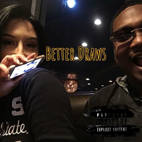 Better Draws (feat. RNM Karlo)