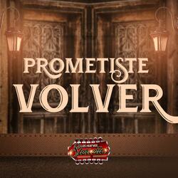 Prometiste Volver