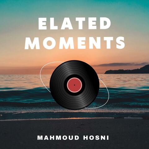 Elated Moments
