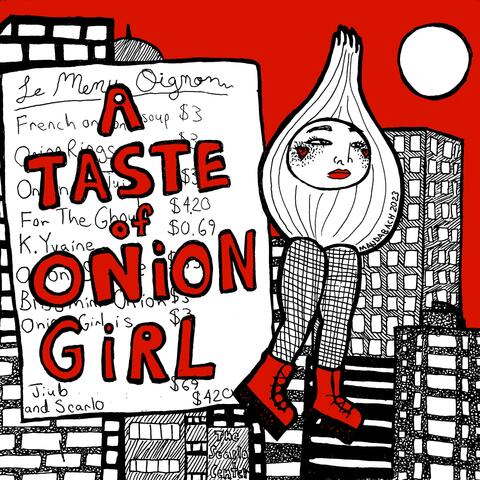 A Taste Of Onion Girl