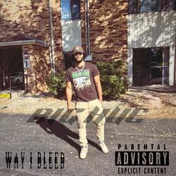 Way I Bleed