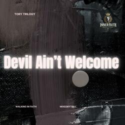 Devil Ain't Welcome