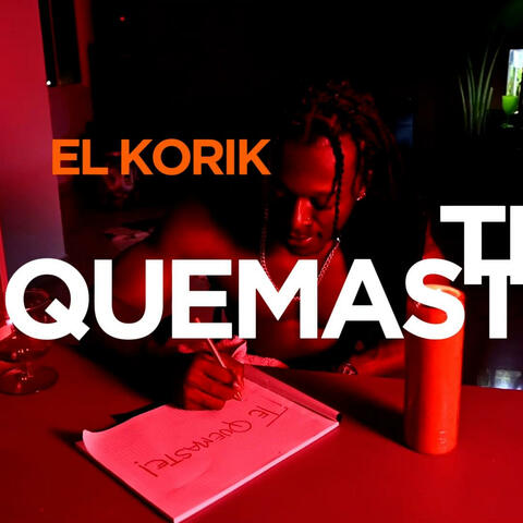Te quemaste