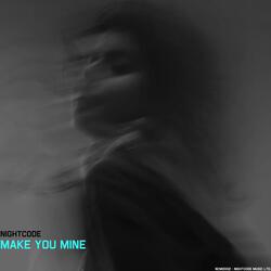 Make You Mine (Extended Mix)