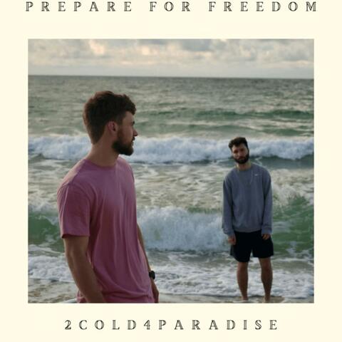 Prepare For Freedom