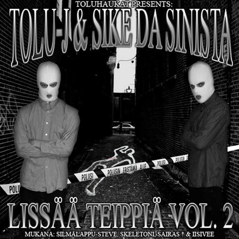 Tolu-J & Sike Da Sinista - Lissää Teippiä Vol. 2