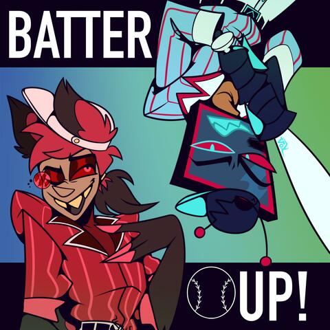 BATTER UP! (feat. BlurryUmbrellas)