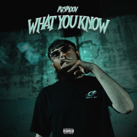 What You Know