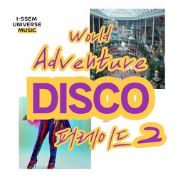 월드어드벤처 디스코 퍼레이드2