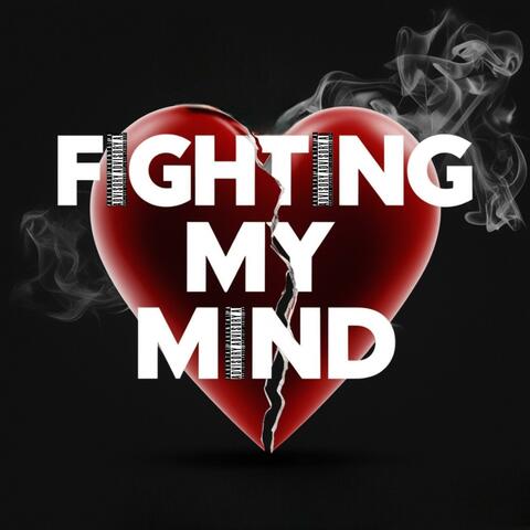 Fighting My Mind