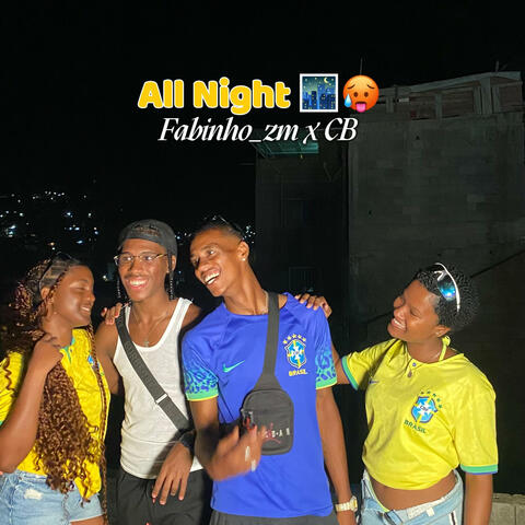 All Night - Fabinho_zm X CB