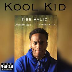 Kool Kid (feat. Auth0rized & Huncho Kuzh)