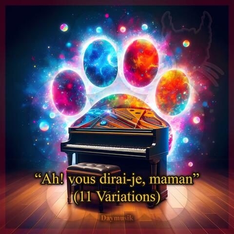 11 Variations on "Ah! vous dirai-je, maman"