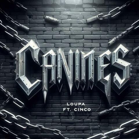 Canines (feat. Cinco)