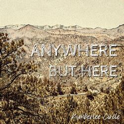 Anywhere But Here