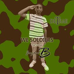 We Soldiers (feat. Jaydah B)