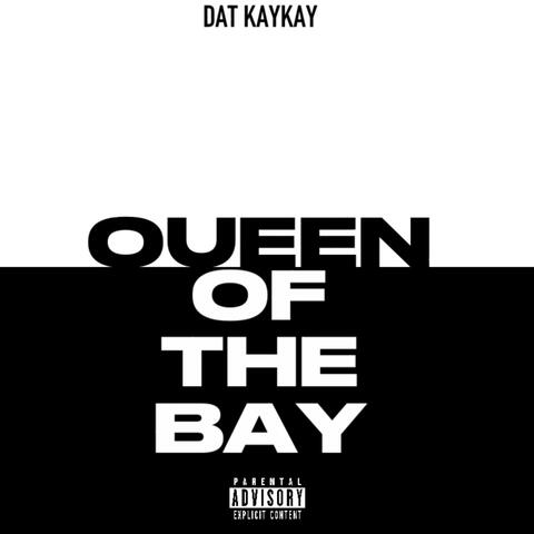 QUEEN OF THE BAY