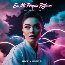 En Mi Propio Ritmo