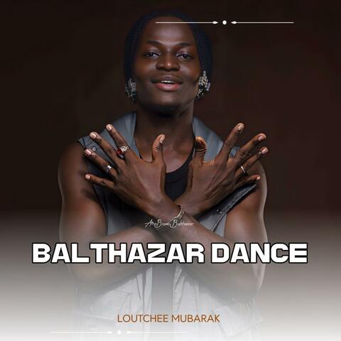 BALTHAZAR DANCE
