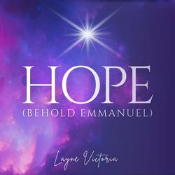 HOPE (Behold Emmanuel)
