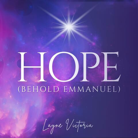 HOPE (Behold Emmanuel)
