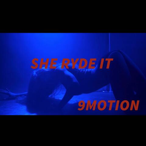 SHE RYDE IT