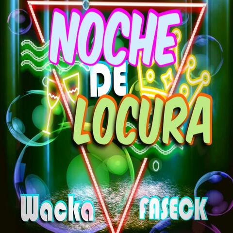 NOCHE DE LOCURA (feat. Faseck el lapiz)