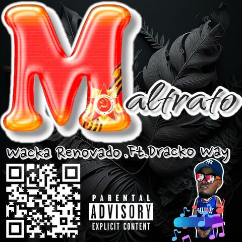 (Maltrato) Wacka Renovado (feat. Dracko Way)