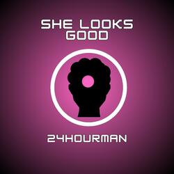 She Looks Good