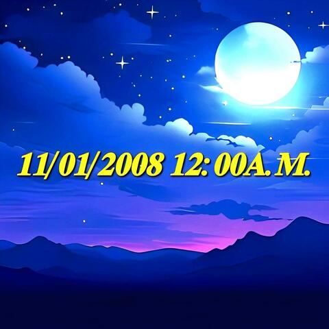 11/01/2008 12:00A.M.