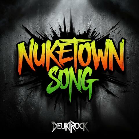 Nuketown Song