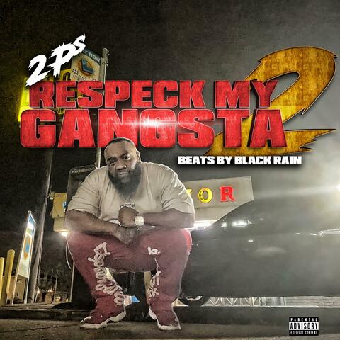 Respeck My Gangsta 2