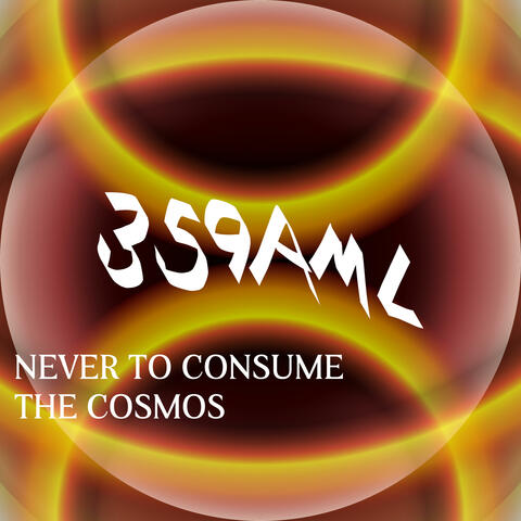 Never to Consume the Cosmos